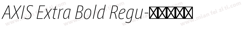 AXIS Extra Bold Regu字体转换